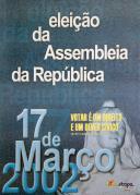 Eleição da Assembleia da República: 17 de Março 2002